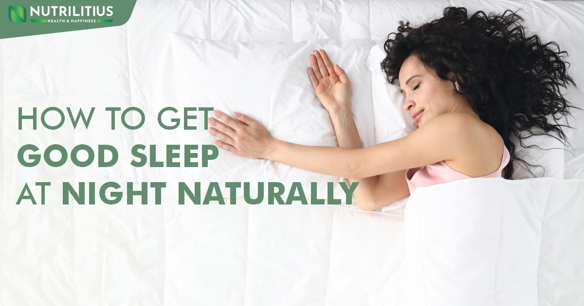 How To Get Good Sleep at Night Naturally